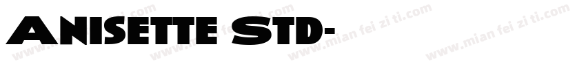 Anisette Std字体转换
